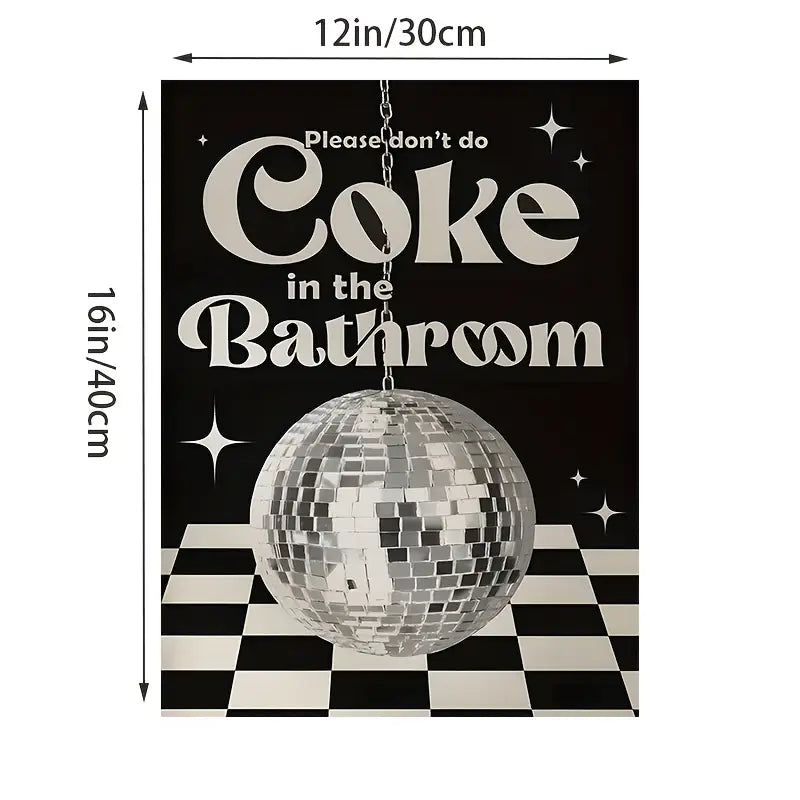 Retro Poster “Please Don’t Do Coke in the Bathroom”