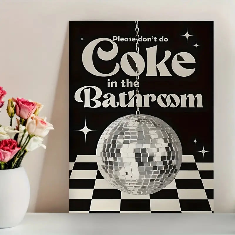 Retro Poster “Please Don’t Do Coke in the Bathroom”